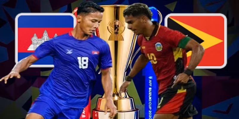 Nhận Định  Campuchia vs Timor-Leste 3/8 Tại ASEAN Cup 2026